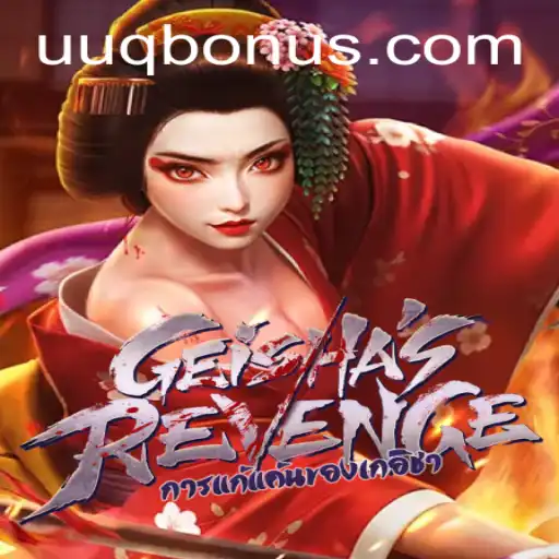 GeishasRevenge: Descubra o Fascinante Mundo de UUQ