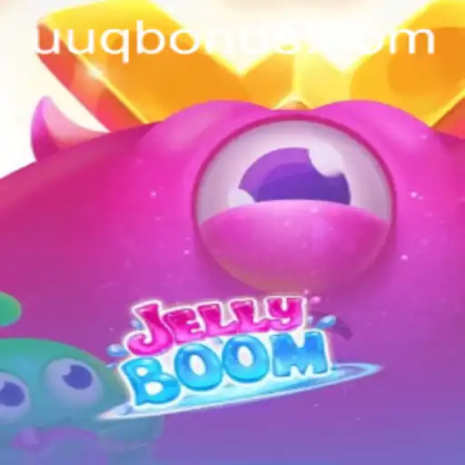 Descubra JellyBoom: Aventuras Explosivas no Mundo de UUQ